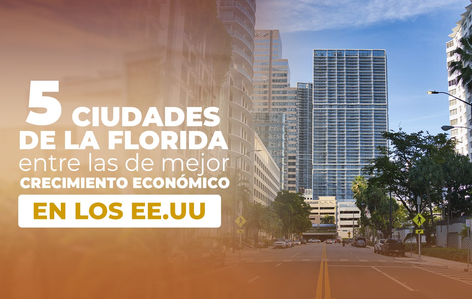 5 ciudades de Florida que tienen un gran crecimiento en Estados Unidos