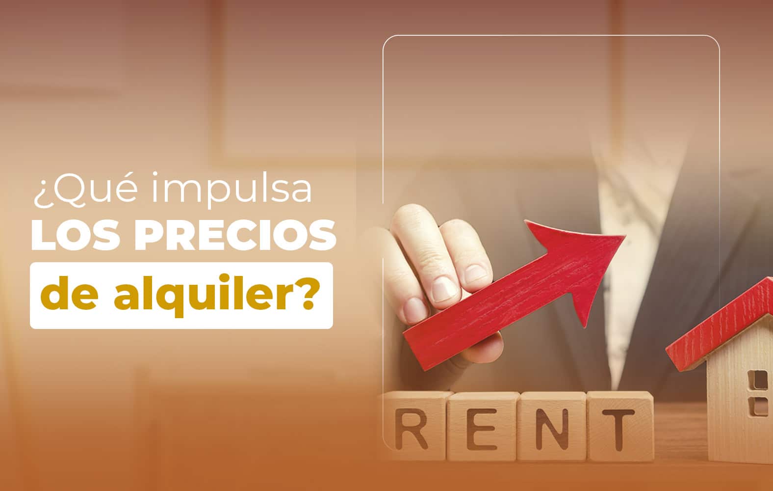 Hoy te enseñamos que impulsan los precios de un alquiler