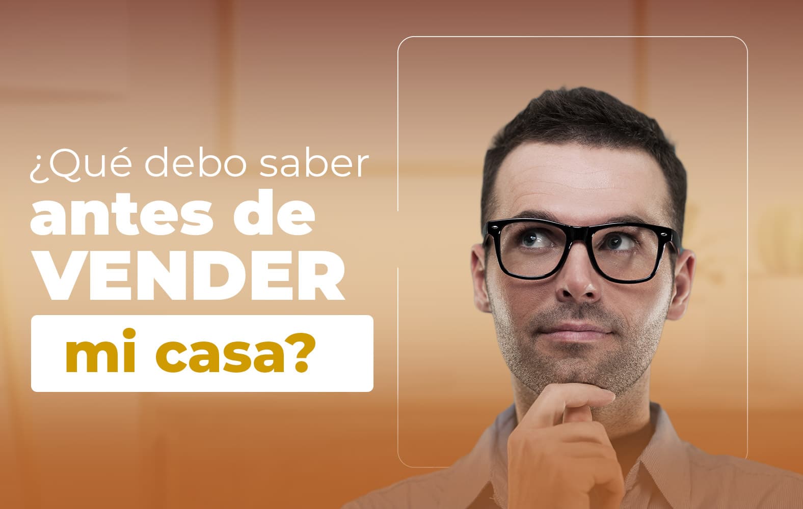 Lo que debes saber antes de vender tu casa