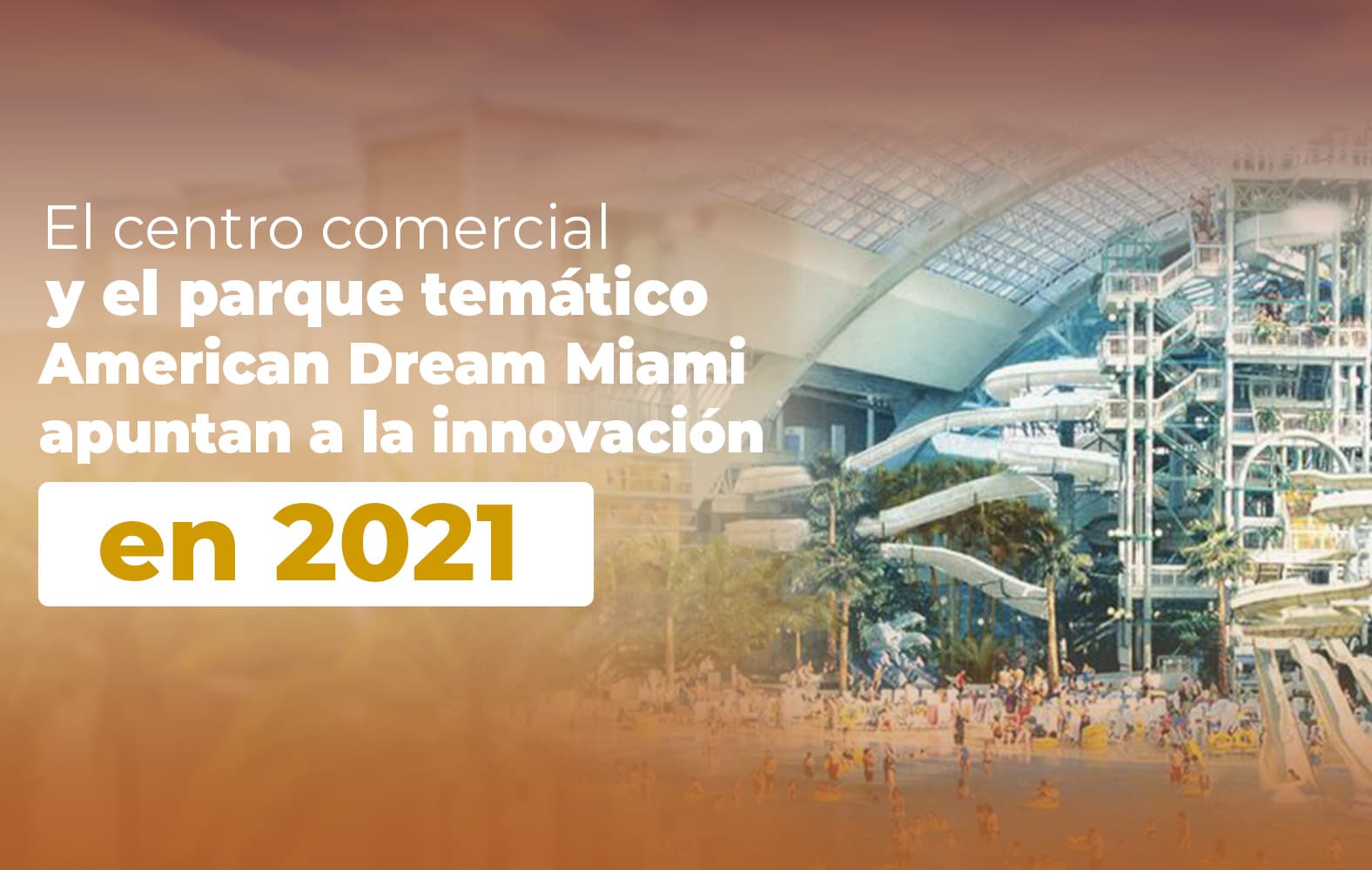 Conoce American Dream Miami