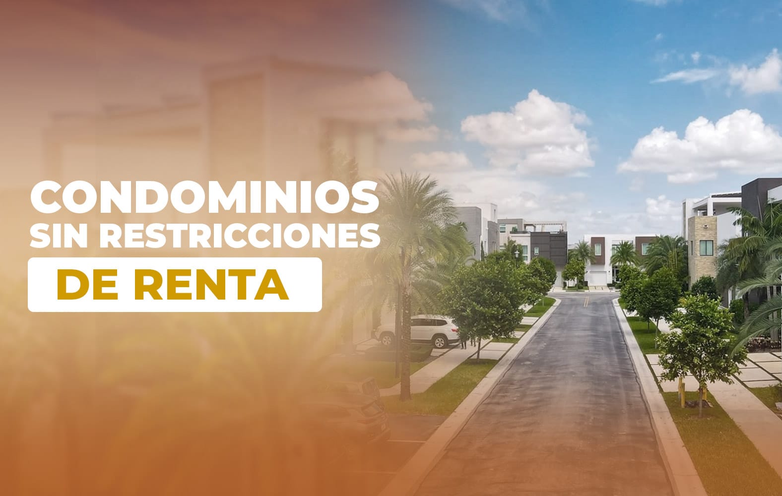 Condominios sin restricciones de renta
